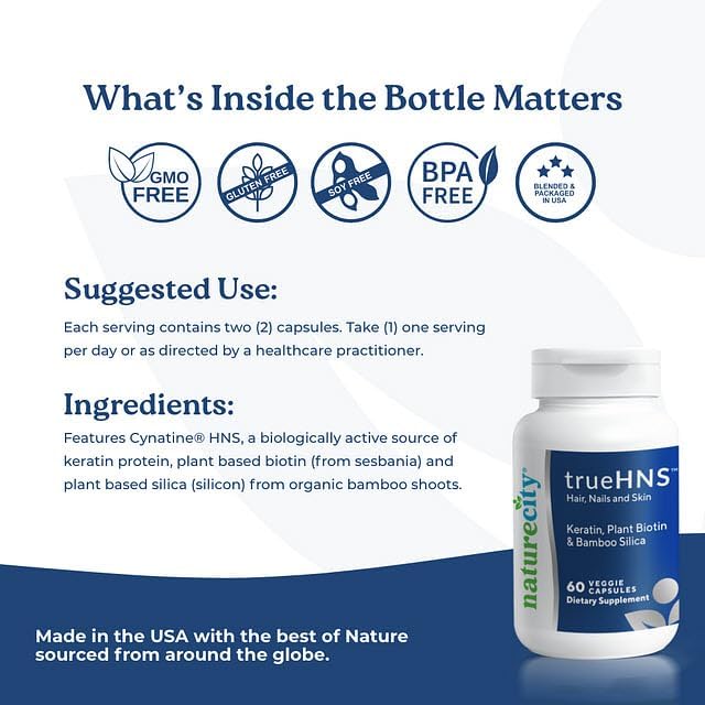 NatureCity True-HNS Hair Nails and Skin Cynatine Keratin and Plant Based Biotin Vitamin Supplement |Fuller and Stronger Hair and Nails|Non GMO| 120 Veggie Capsules