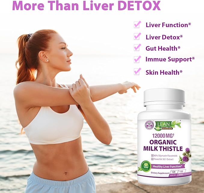 Lean Nutraceuticals Organic Milk Thistle Liver Cleanse Detox & Repair – 12000mg Milk Thistle Extract with Dandelion Root & Artichoke – Liver, Kidney & Gallbladder Support, 120 Vegan Capsules