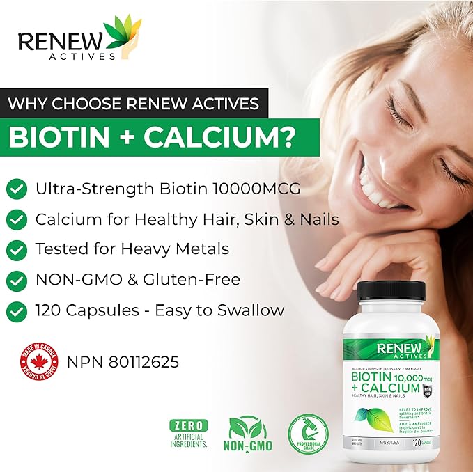 Renew Actives Biotin & Calcium 10000MCG per Serving – Supplements for Hair, Nail & Skin Care – Promotes Bone & Teeth Health – Helps Prevent Biotin Deficiency - Made in Canada – 120 Capsules